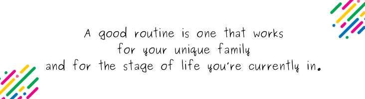 The power of routine and how to create one (that works!) for your child blog quote 1
