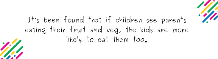 My kids don’t like fruit and veg. What can I do_ blog quote 5