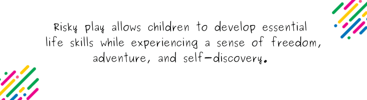 The Power of Risky Play_ Nurturing Children's Growth and Resilience blog … quote 2