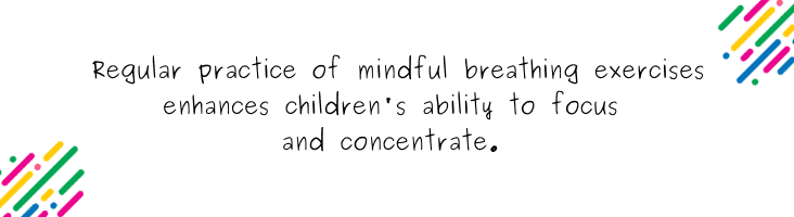 5 mindful breathing exercises to support children with self regulation - quote 3