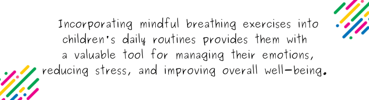 5 mindful breathing exercises to support children with self regulation - quote 6
